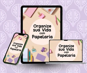 Capa do bônus 2: e-book Organize Sua Vida Com Papelaria